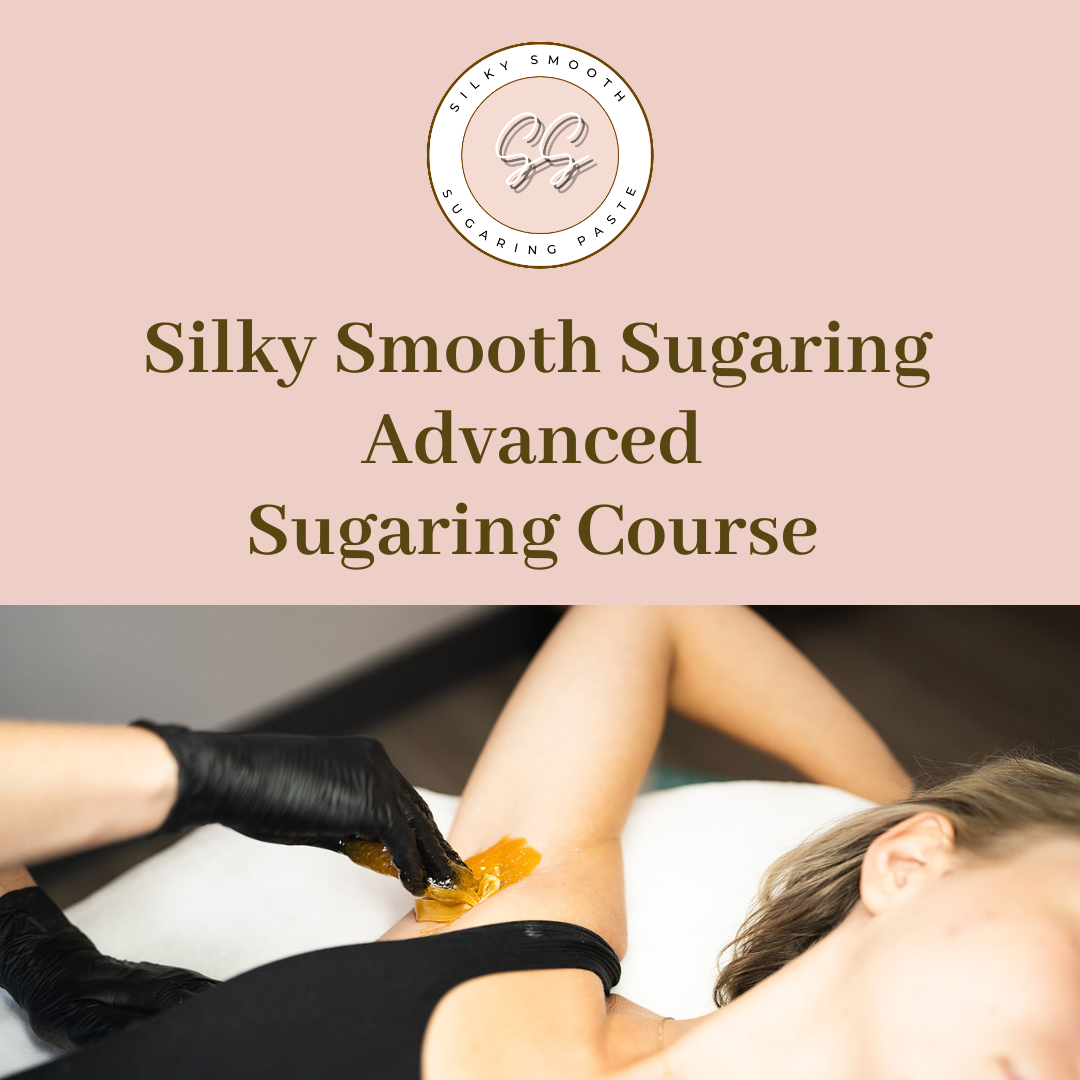 Advanced Sugaring Training Course – Brazilian and Full Body